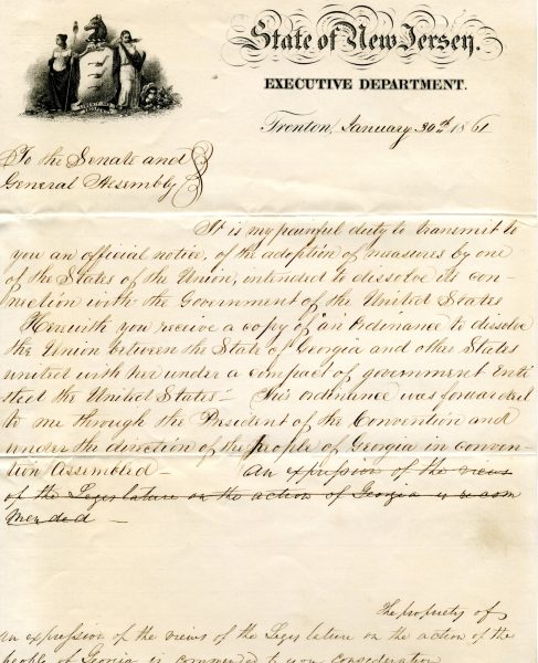 Letter from Gov. Charles Olden to New Jersey Senate and Assembly informing members of the dissolution of the American Union prior to the Civil War, 1861
